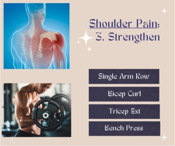 shoulder pain 3. strengthen